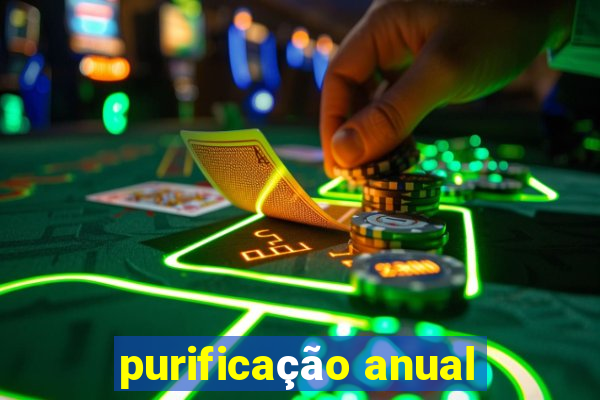 purificação anual