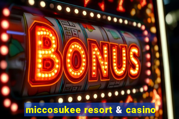 miccosukee resort & casino