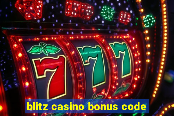 blitz casino bonus code