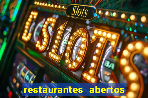 restaurantes abertos no natal porto alegre