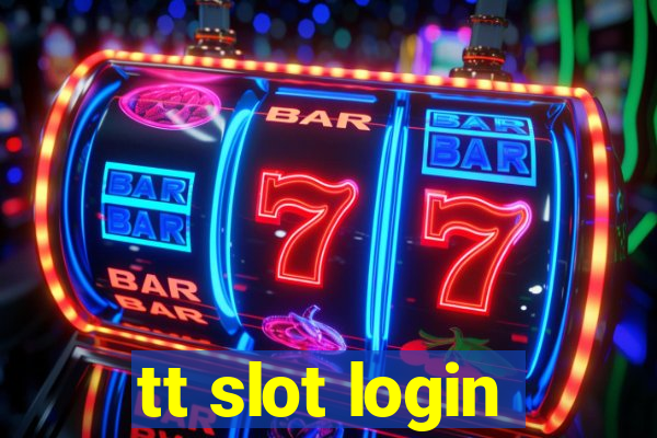 tt slot login