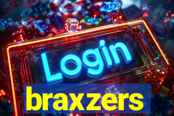 braxzers