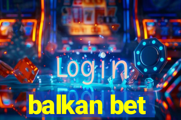 balkan bet