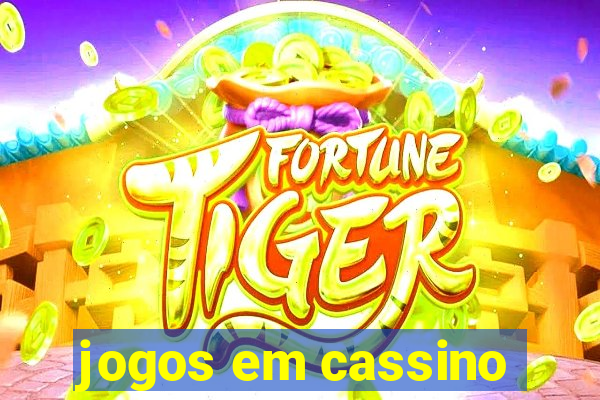 jogos em cassino