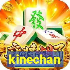 kinechan