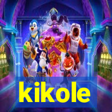 kikole