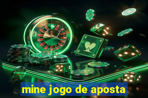 mine jogo de aposta