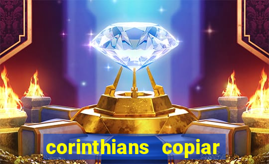 corinthians copiar e colar