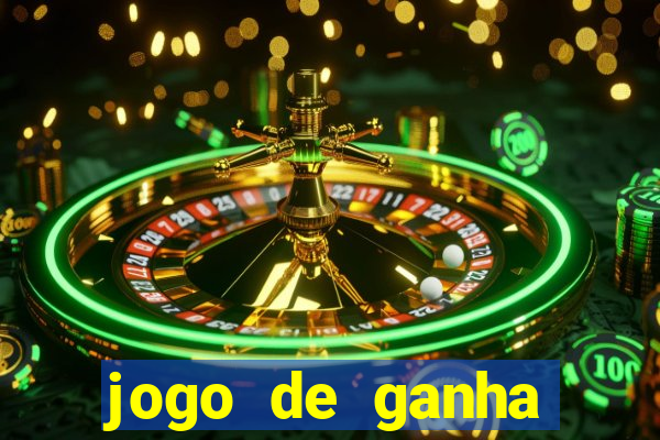 jogo de ganha dinheiro de verdade