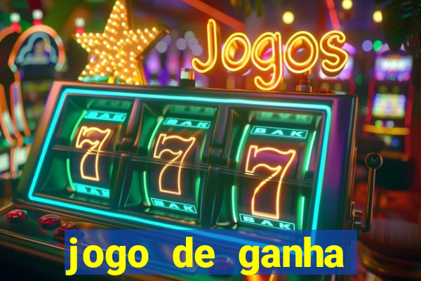 jogo de ganha dinheiro de verdade