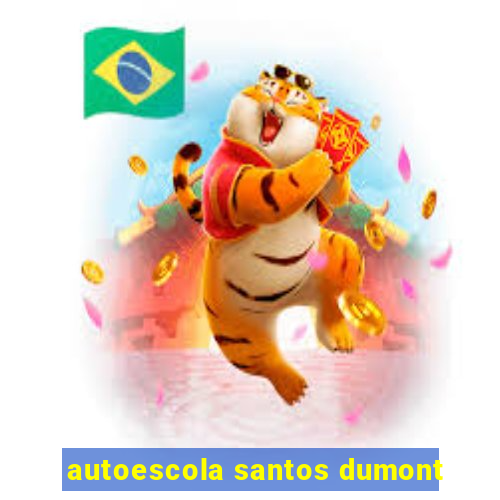 autoescola santos dumont