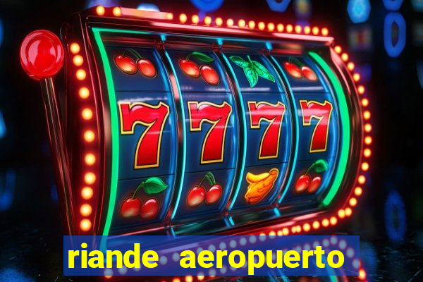 riande aeropuerto hotel casino