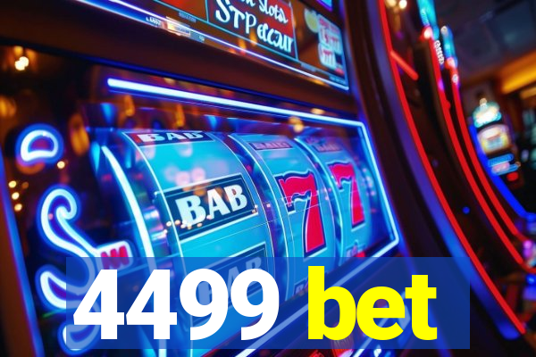 4499 bet