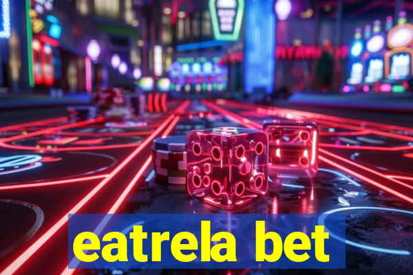 eatrela bet