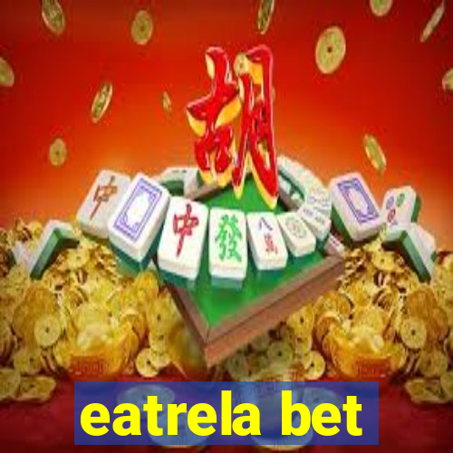 eatrela bet