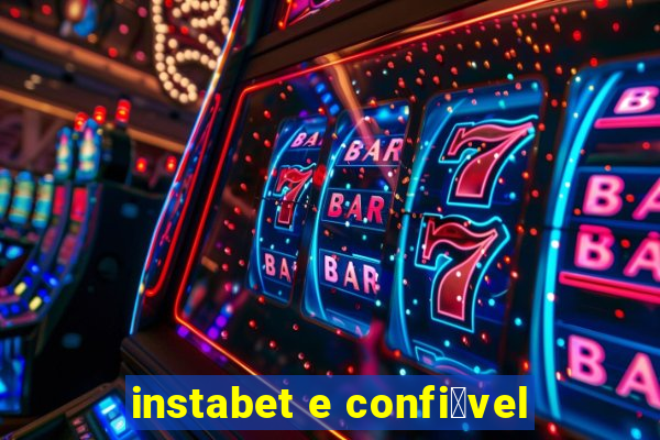 instabet e confi谩vel