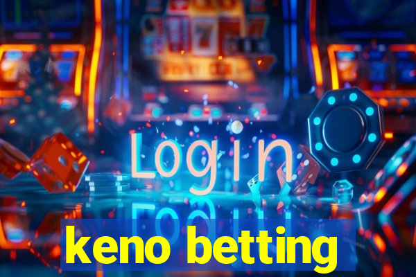 keno betting