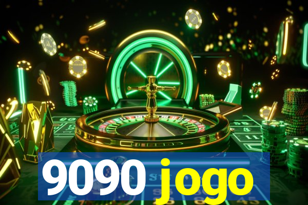 9090 jogo