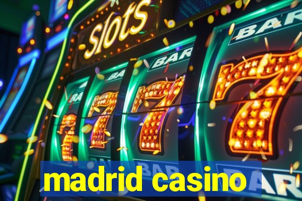 madrid casino