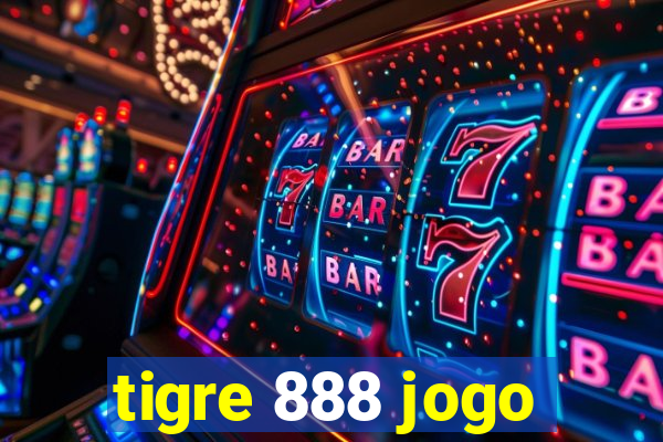 tigre 888 jogo