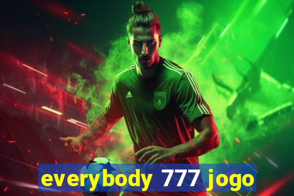 everybody 777 jogo