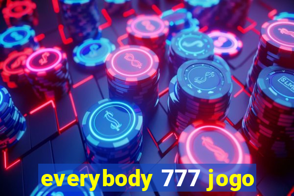 everybody 777 jogo