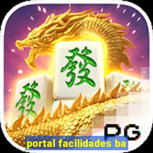 portal facilidades ba