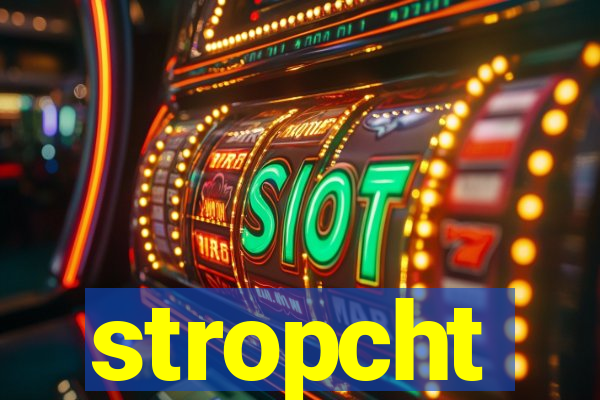 stropcht