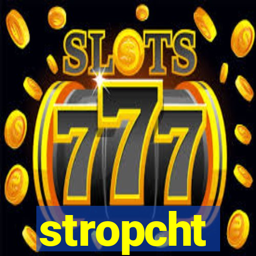 stropcht