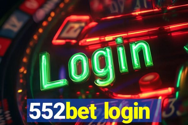 552bet login