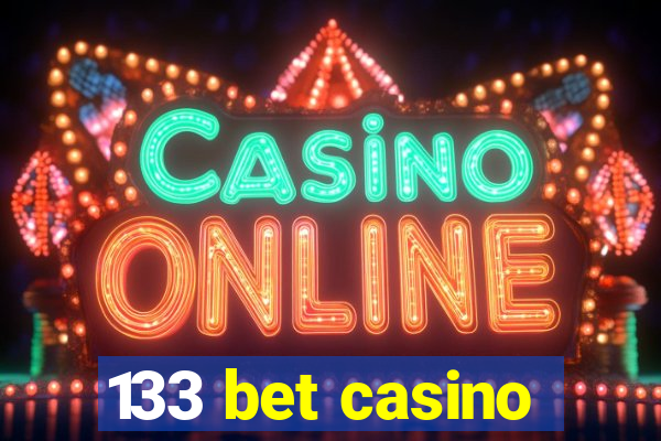 133 bet casino