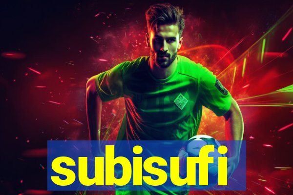 subisufi