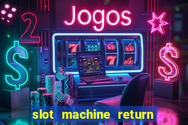 slot machine return to player