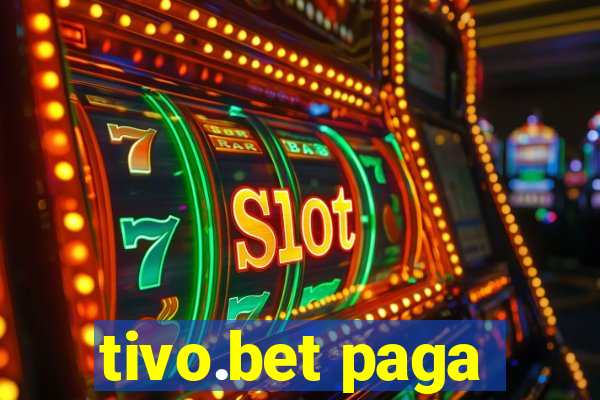 tivo.bet paga