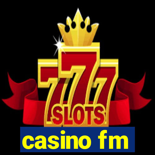 casino fm