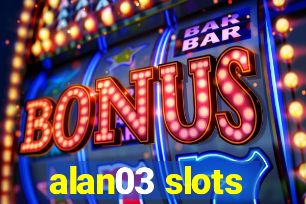 alan03 slots