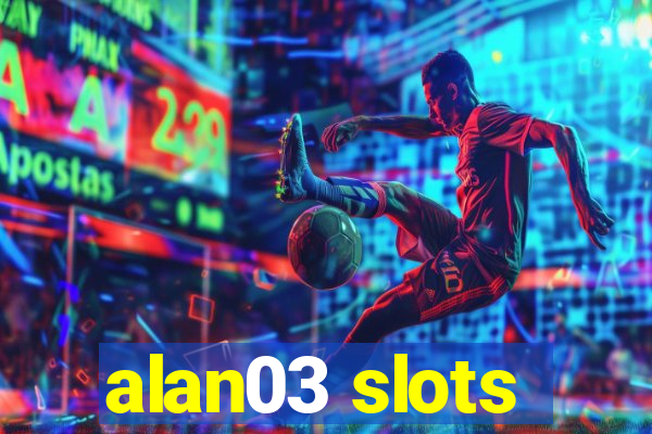 alan03 slots