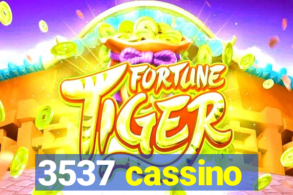 3537 cassino