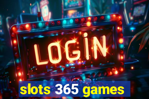 slots 365 games