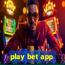 play bet app