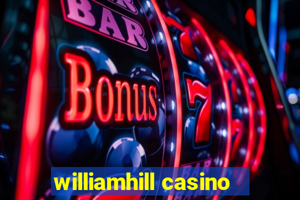 williamhill casino