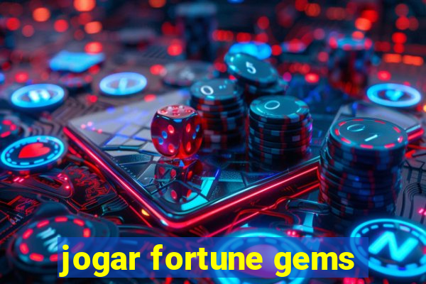 jogar fortune gems