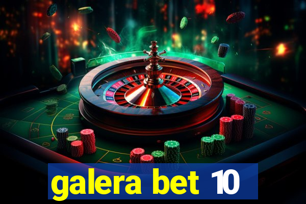 galera bet 10