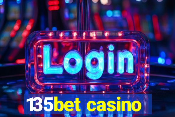 135bet casino