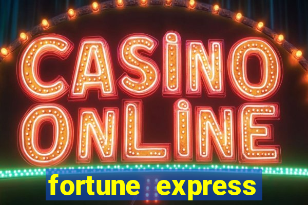 fortune express slot machine