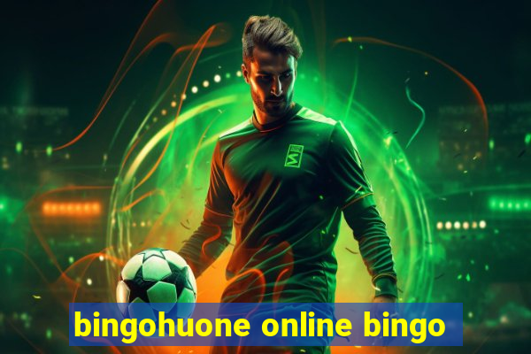 bingohuone online bingo