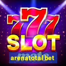 arenatotal bet