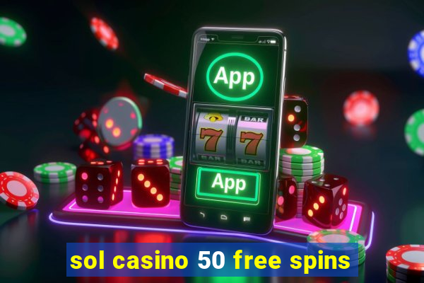 sol casino 50 free spins