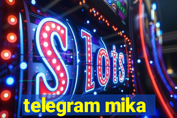 telegram mika