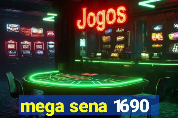 mega sena 1690